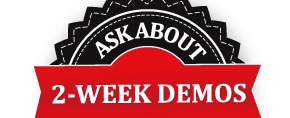 Ask About 2-Week Demos